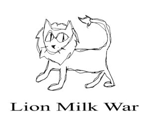 A crude hand-drawn doodle of a lion. It features the title Lion Milk War below it.